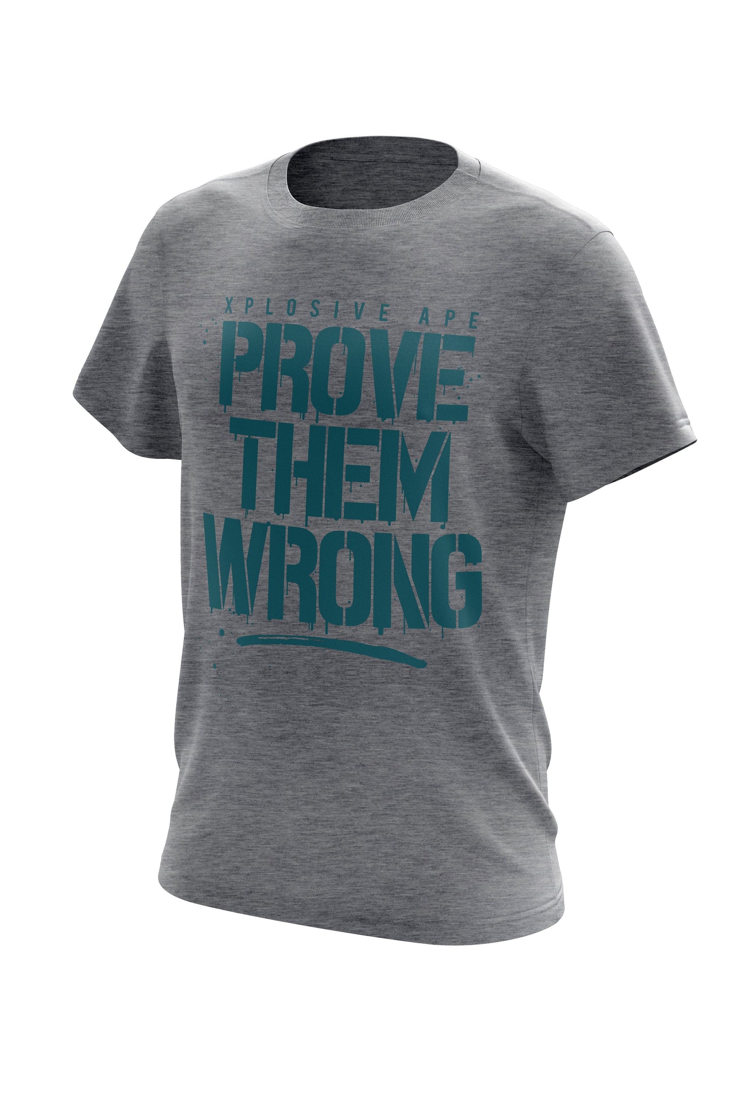 XAPE PROVE THEM WRONG TEE